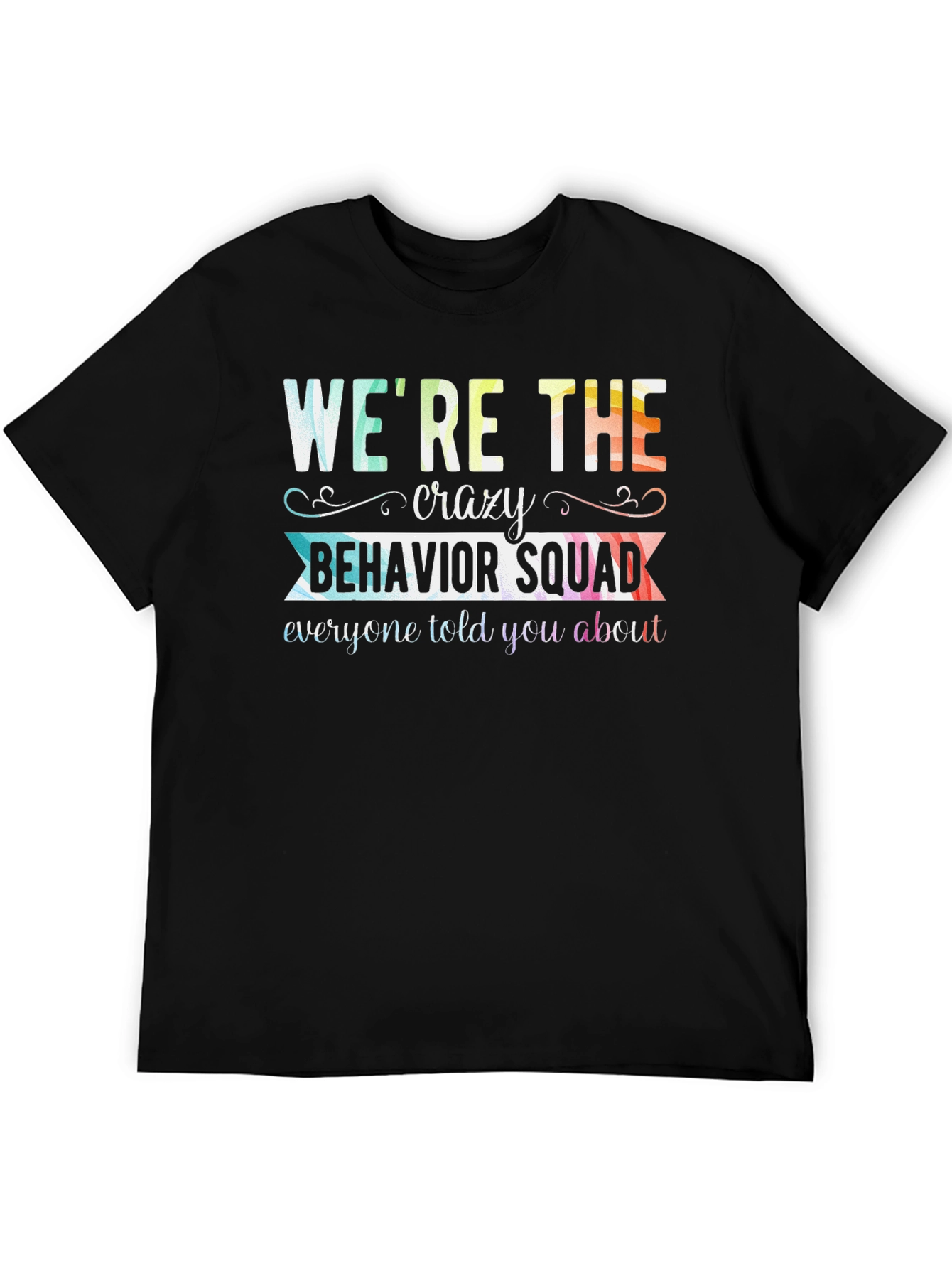 Crazy Behavior Squad Tee