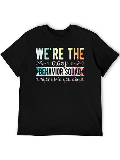 Crazy Behavior Squad Tee