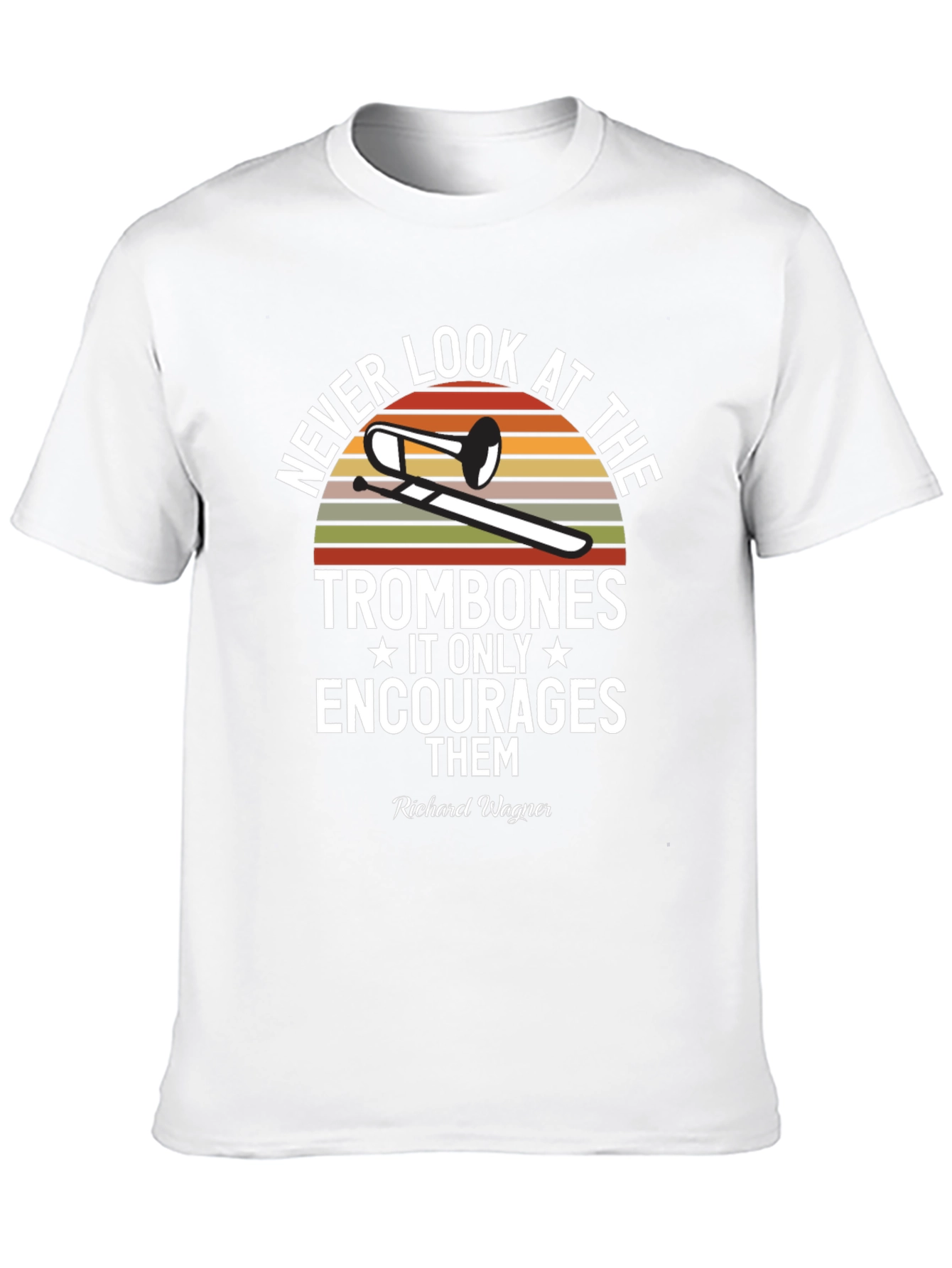 Never Look at the Trombones T-Shirt