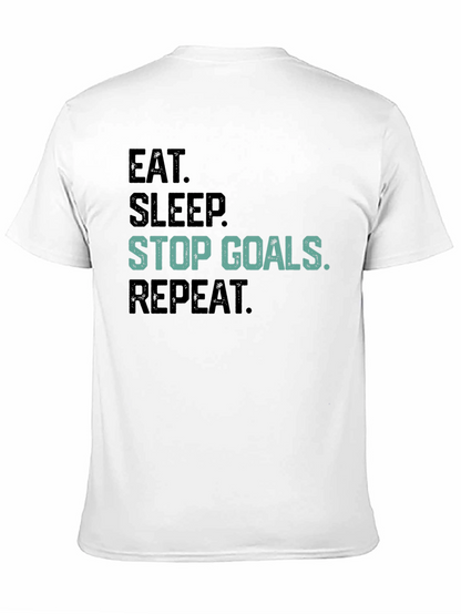 Eat Sleep Stop Goals Repeat Black T-Shirt