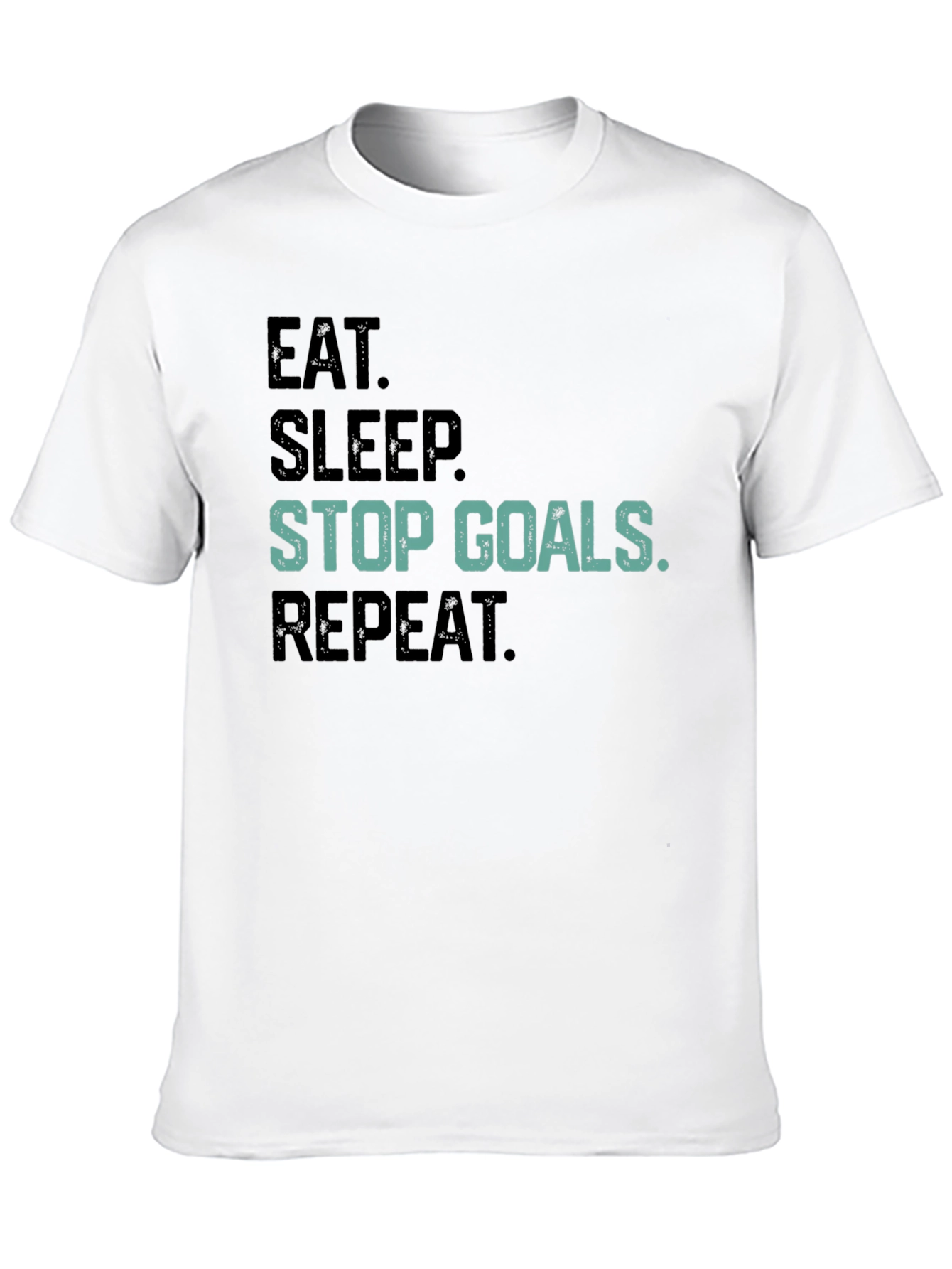 Eat Sleep Stop Goals Repeat Black T-Shirt