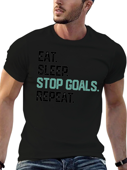 Eat Sleep Stop Goals Repeat Black T-Shirt