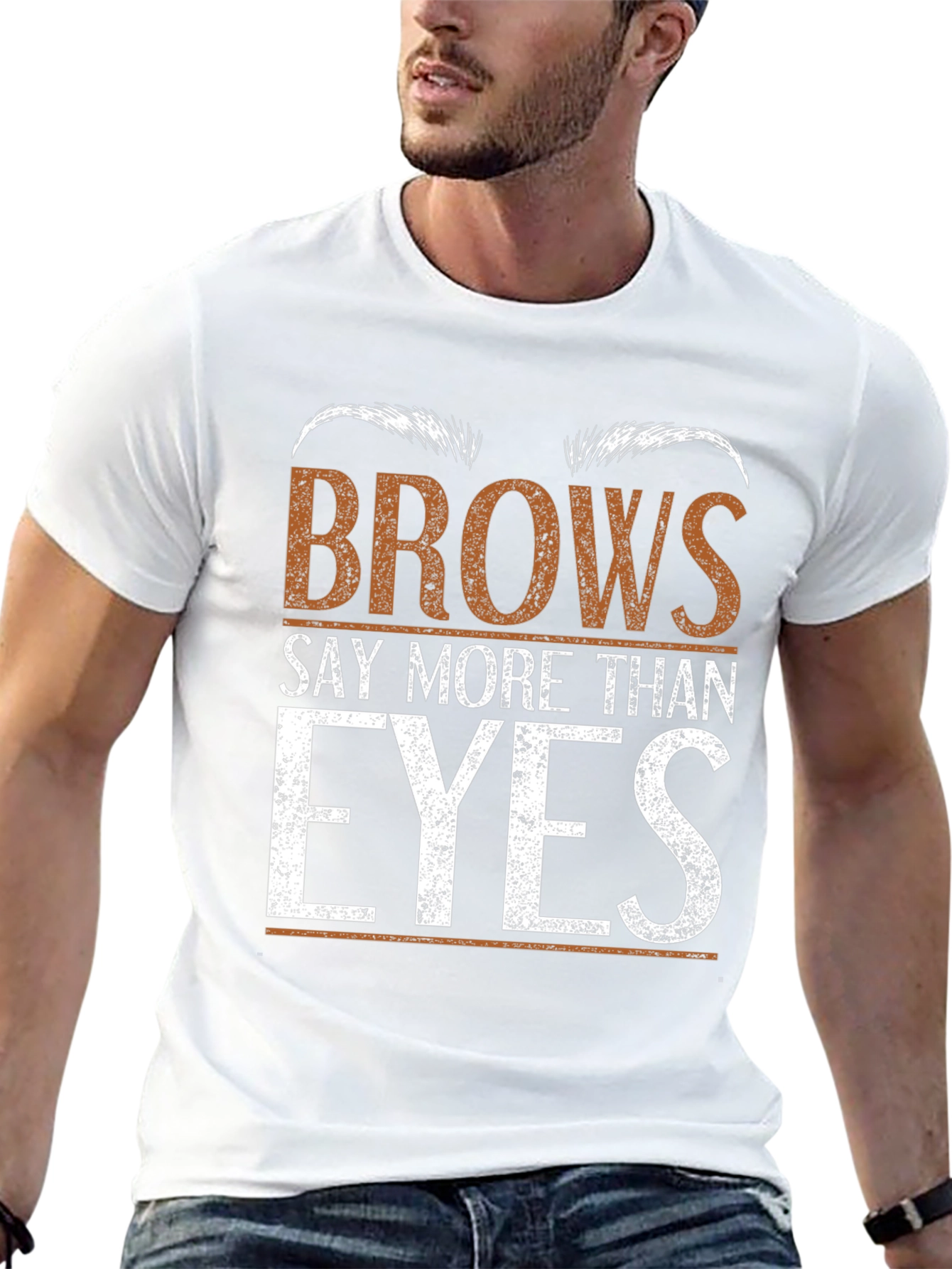 Brows Say More Than Eyes Graphic Tee
