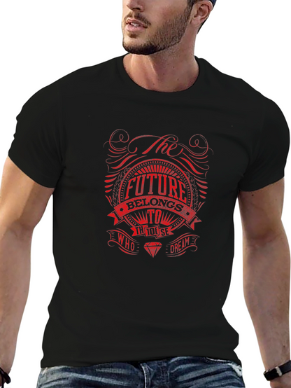 The Future Belongs To Those Who Dream Black T-Shirt