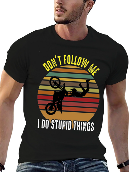 Dont Follow Me Dirt Bike T-Shirt