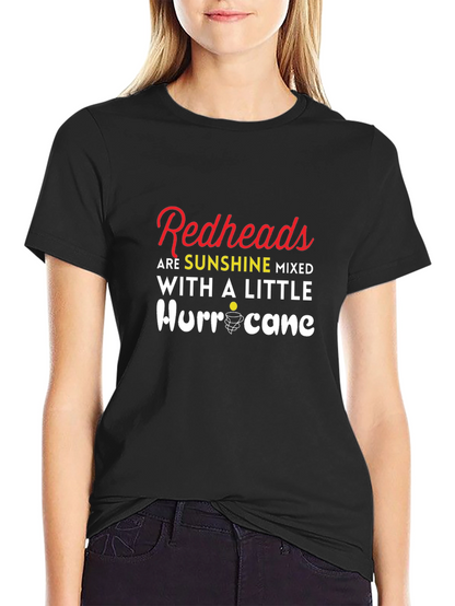 Redhead Sunshine Mixed with a Little Hurricane T-Shirt
