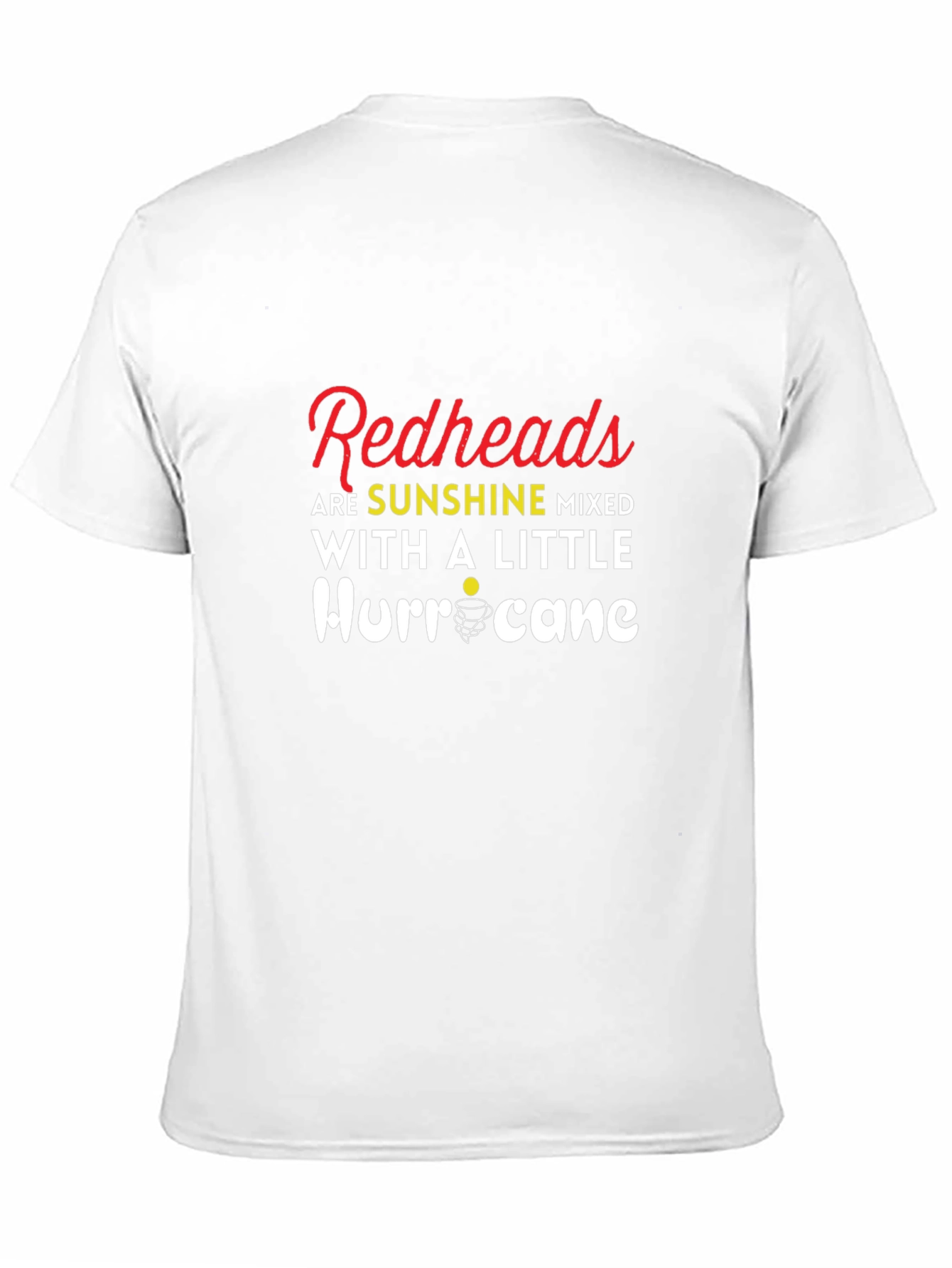 Redhead Sunshine Mixed with a Little Hurricane T-Shirt