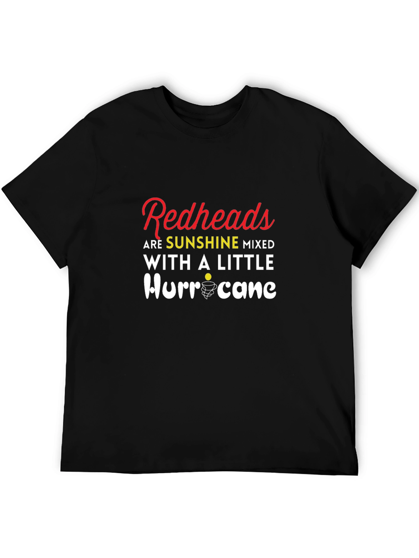 Redhead Sunshine Mixed with a Little Hurricane T-Shirt