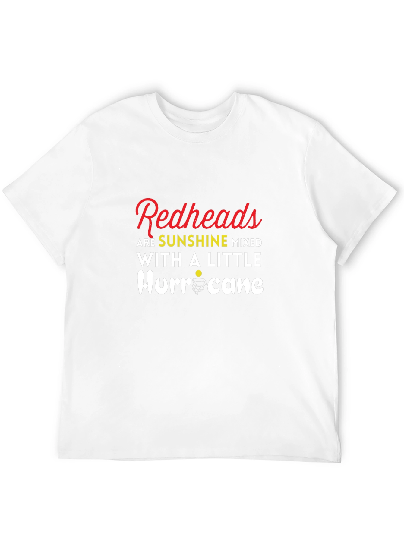 Redhead Sunshine Mixed with a Little Hurricane T-Shirt