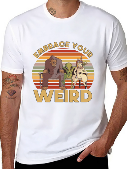 Embrace Your Weird Graphic T-Shirt