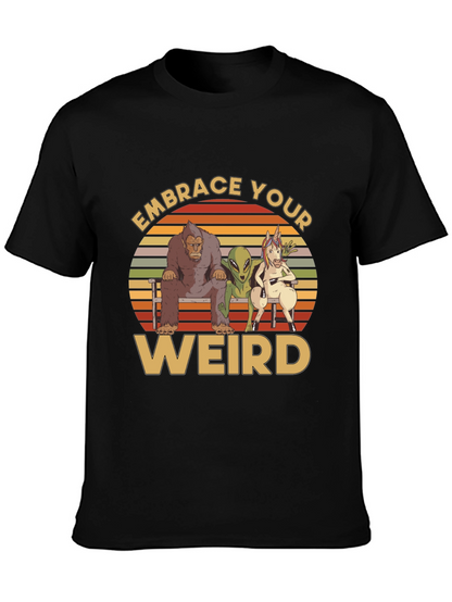 Embrace Your Weird Graphic T-Shirt