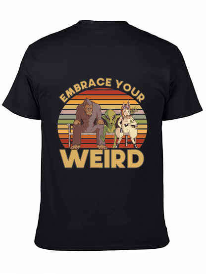 Embrace Your Weird Graphic T-Shirt
