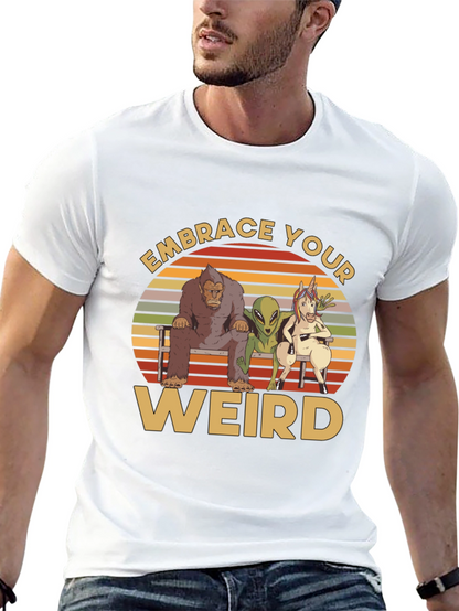 Embrace Your Weird Graphic T-Shirt