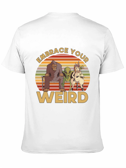 Embrace Your Weird Graphic T-Shirt