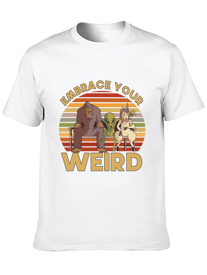Embrace Your Weird Graphic T-Shirt