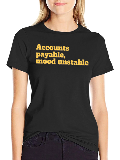 Accounts Payable Mood Unstable Graphic Tee