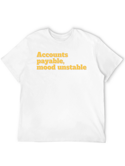 Accounts Payable Mood Unstable Graphic Tee