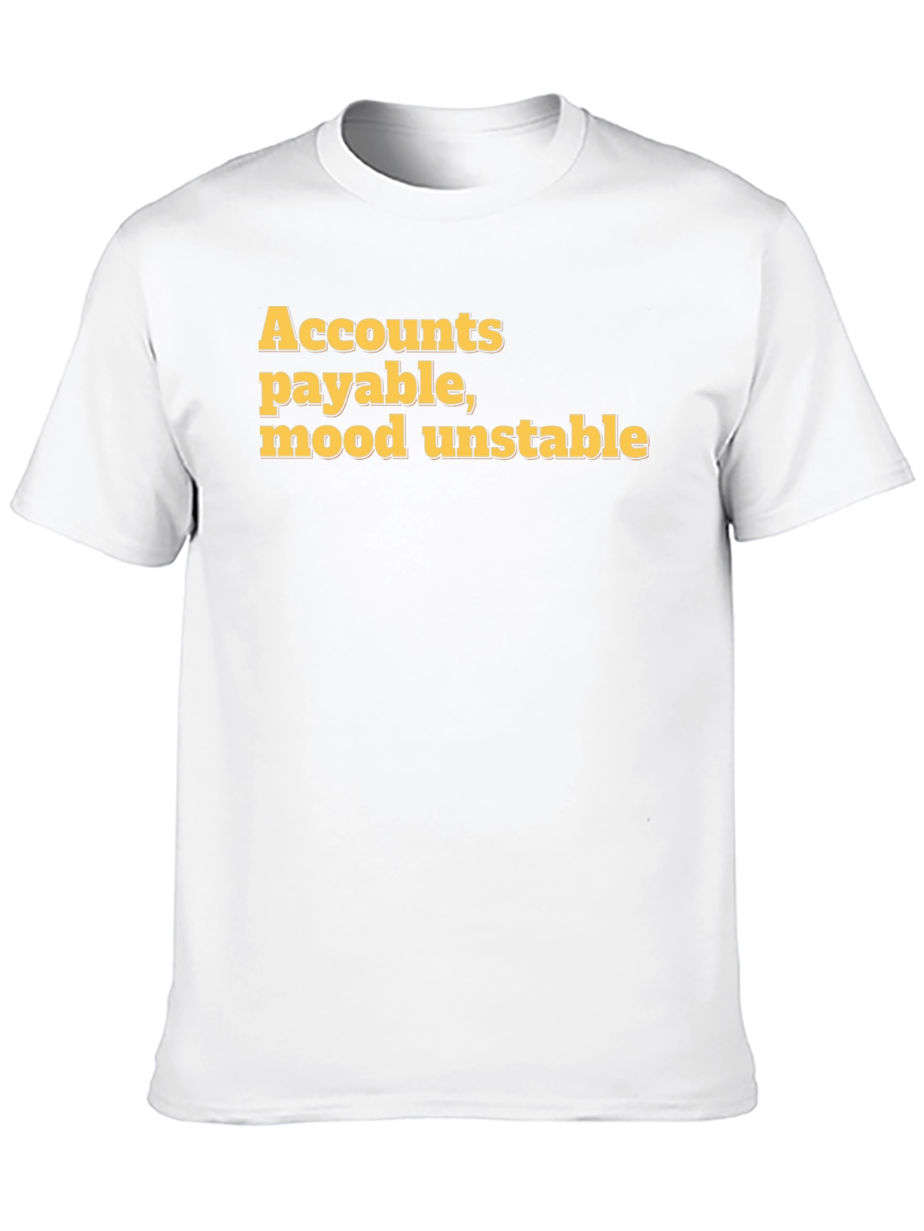 Accounts Payable Mood Unstable Graphic Tee