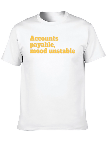 Accounts Payable Mood Unstable Graphic Tee