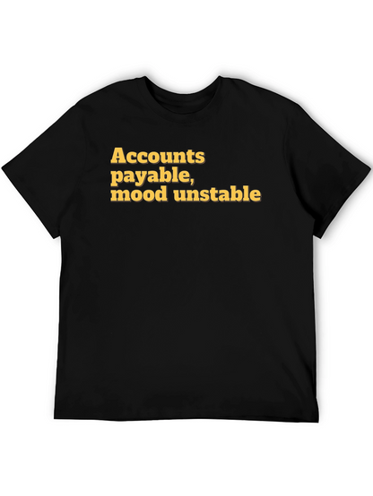 Accounts Payable Mood Unstable Graphic Tee