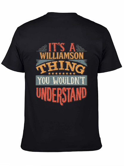 Williamson Thing T-Shirt - You Wouldnt Understand