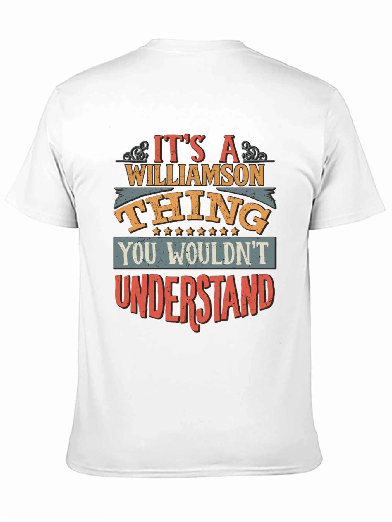 Williamson Thing T-Shirt - You Wouldnt Understand