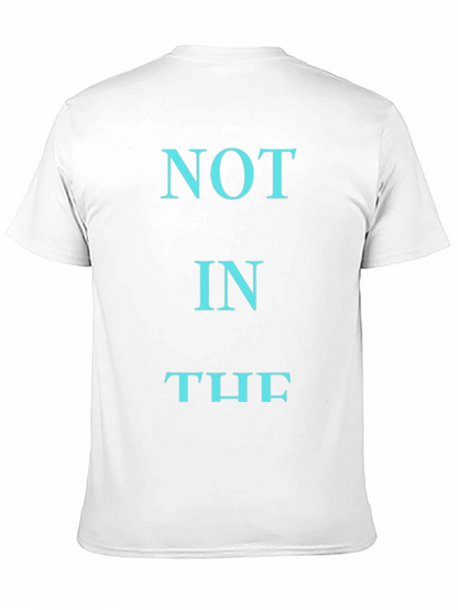 NOT IN THE T-Shirt - Black Cotton Graphic Tee