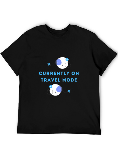 Currently on Travel Mode T-Shirt