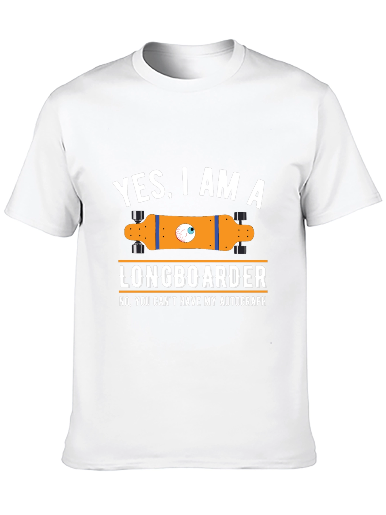 Funny Longboarder T-Shirt - Yes I am a Longboarder!