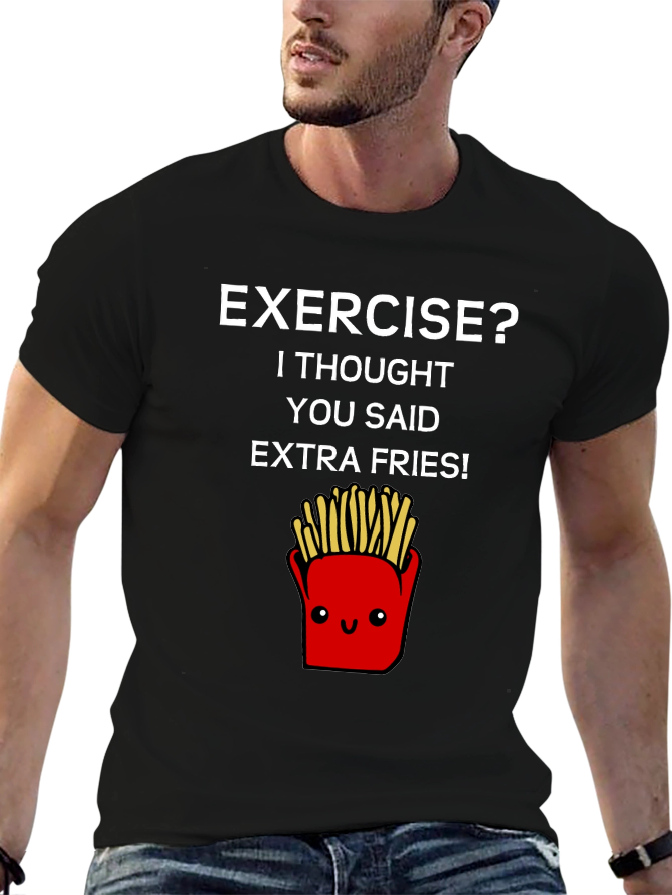 Exercise? Extra Fries T-Shirt - Funny Foodie Tee