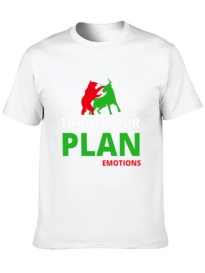 Trade Your Plan Not Your Emotions T-Shirt