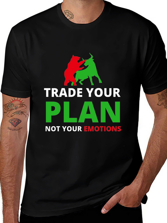 Trade Your Plan Not Your Emotions T-Shirt