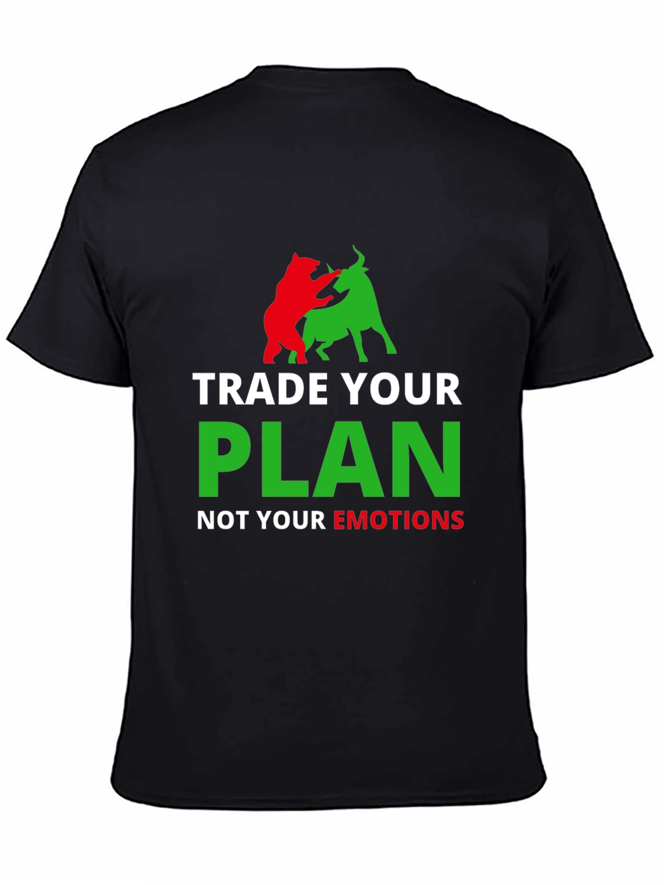 Trade Your Plan Not Your Emotions T-Shirt