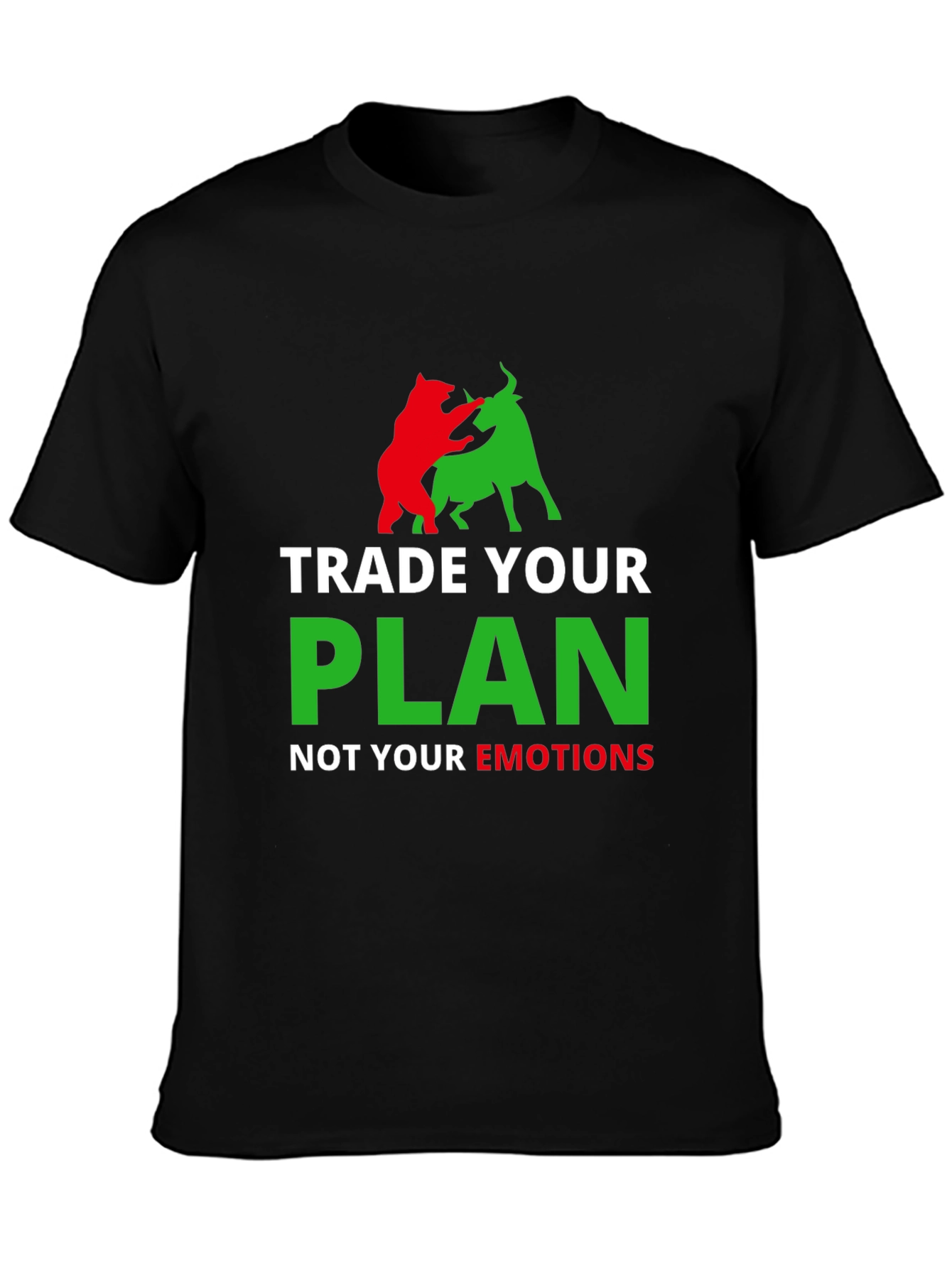 Trade Your Plan Not Your Emotions T-Shirt