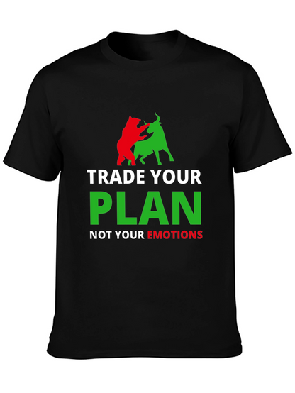 Trade Your Plan Not Your Emotions T-Shirt