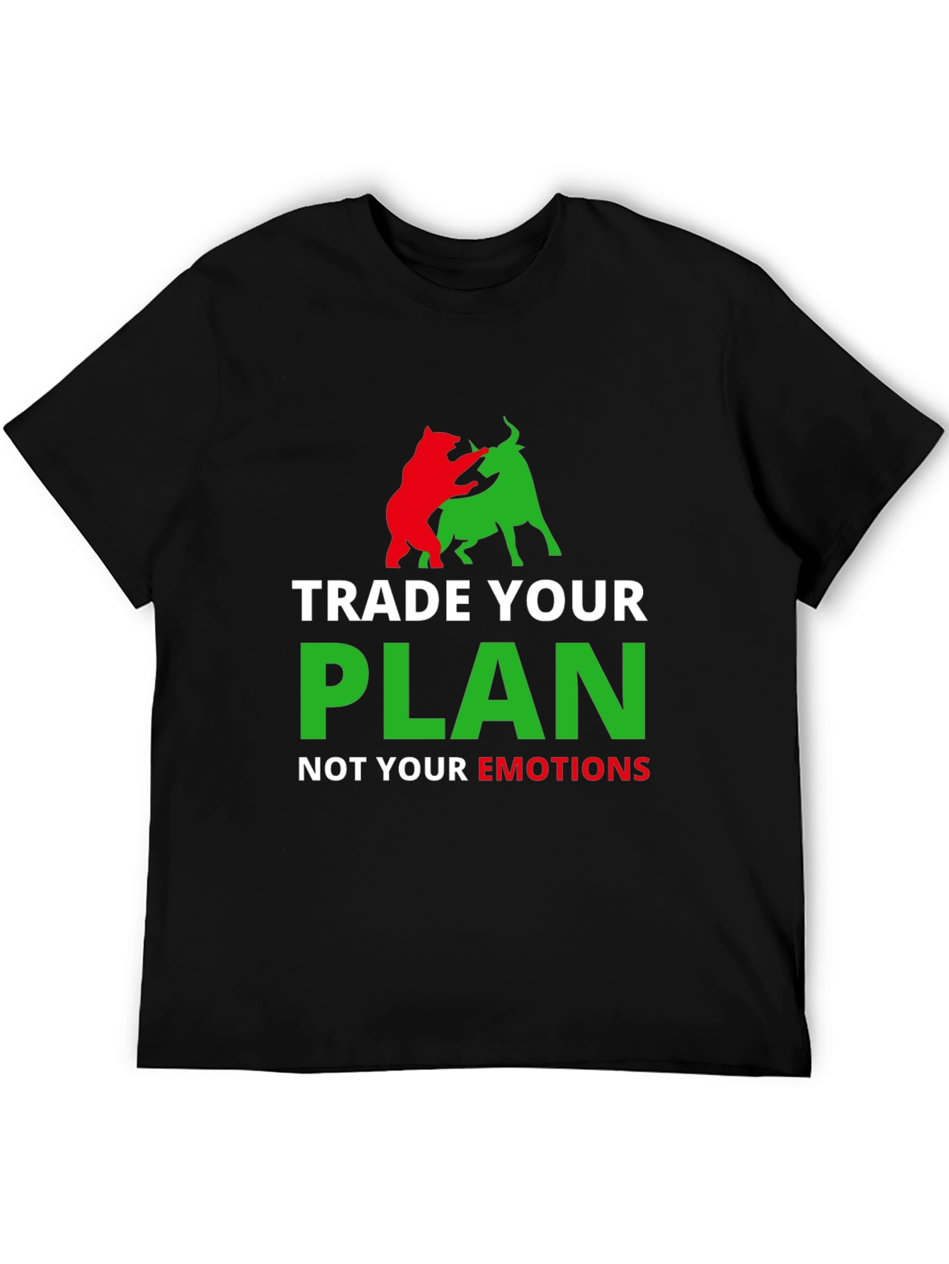 Trade Your Plan Not Your Emotions T-Shirt