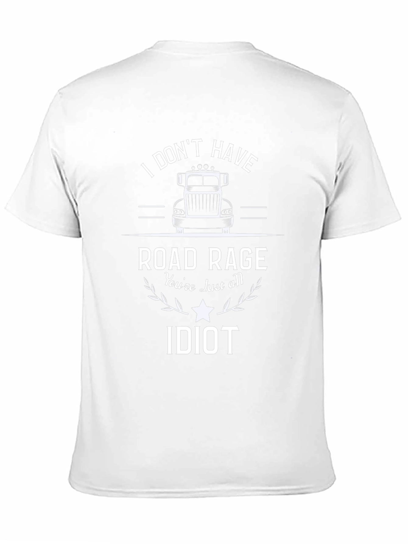 Road Rage Trucker T-Shirt - Funny Sarcastic Tee