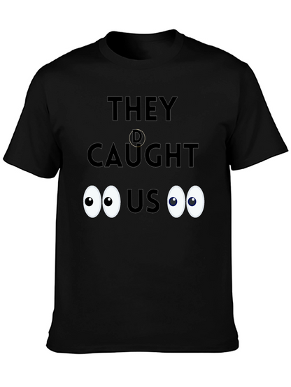 Caught! Novelty Graphic Tee - Soft Cotton Blend
