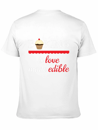 Baking is Love Made Edible Graphic T-Shirt