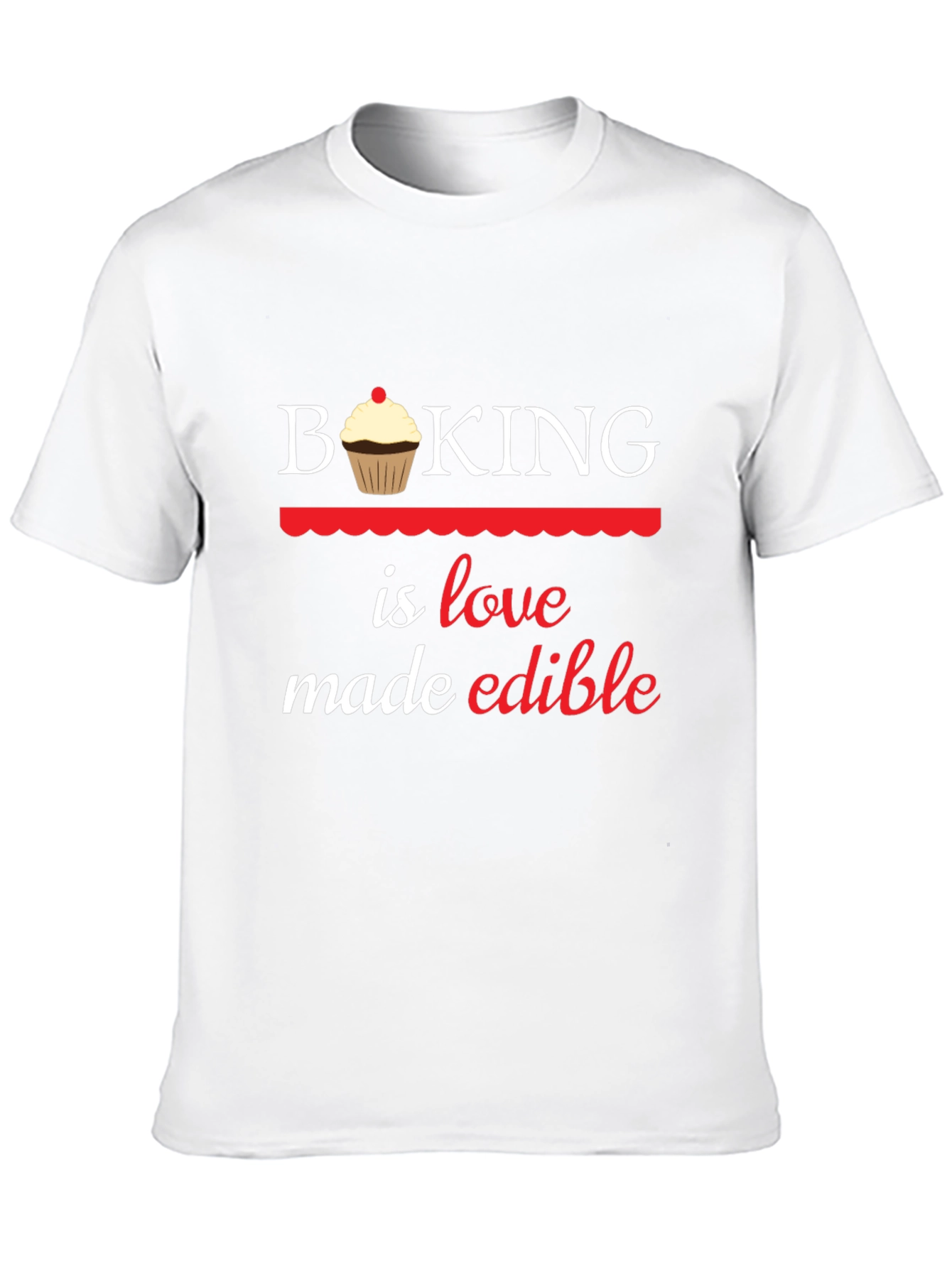 Baking is Love Made Edible Graphic T-Shirt