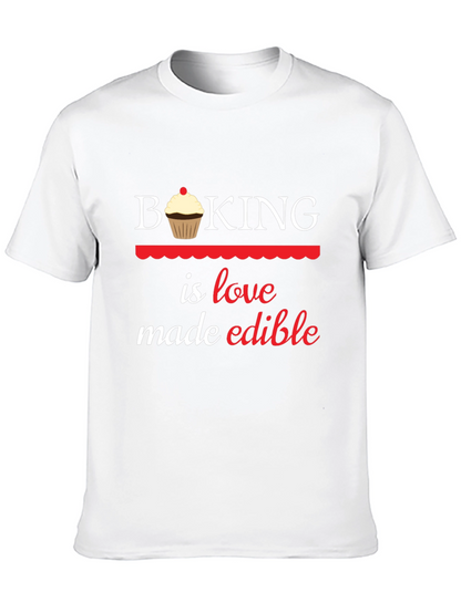 Baking is Love Made Edible Graphic T-Shirt