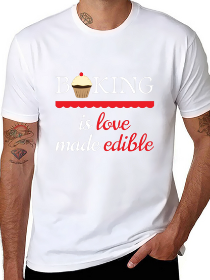 Baking is Love Made Edible Graphic T-Shirt