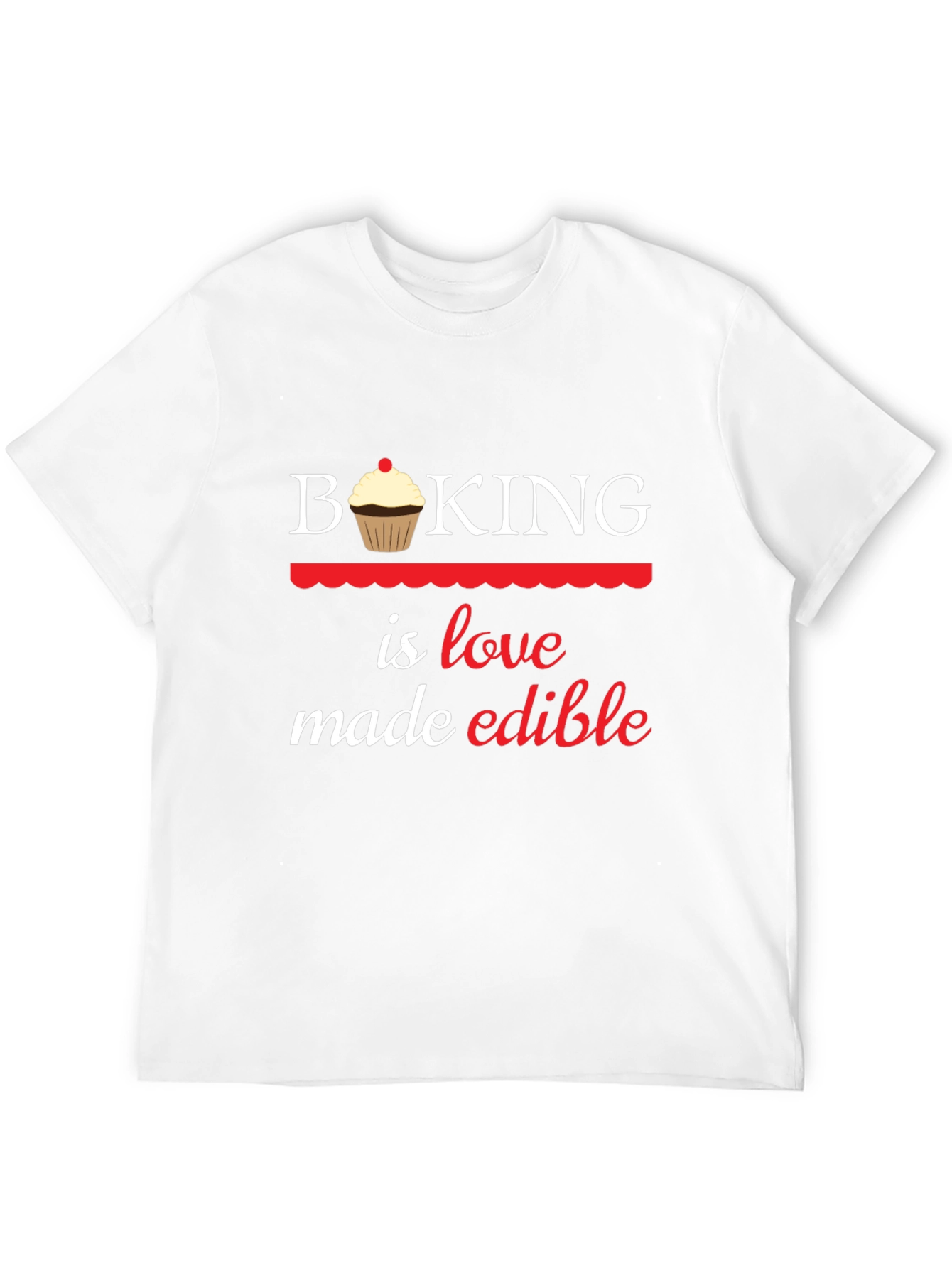Baking is Love Made Edible Graphic T-Shirt
