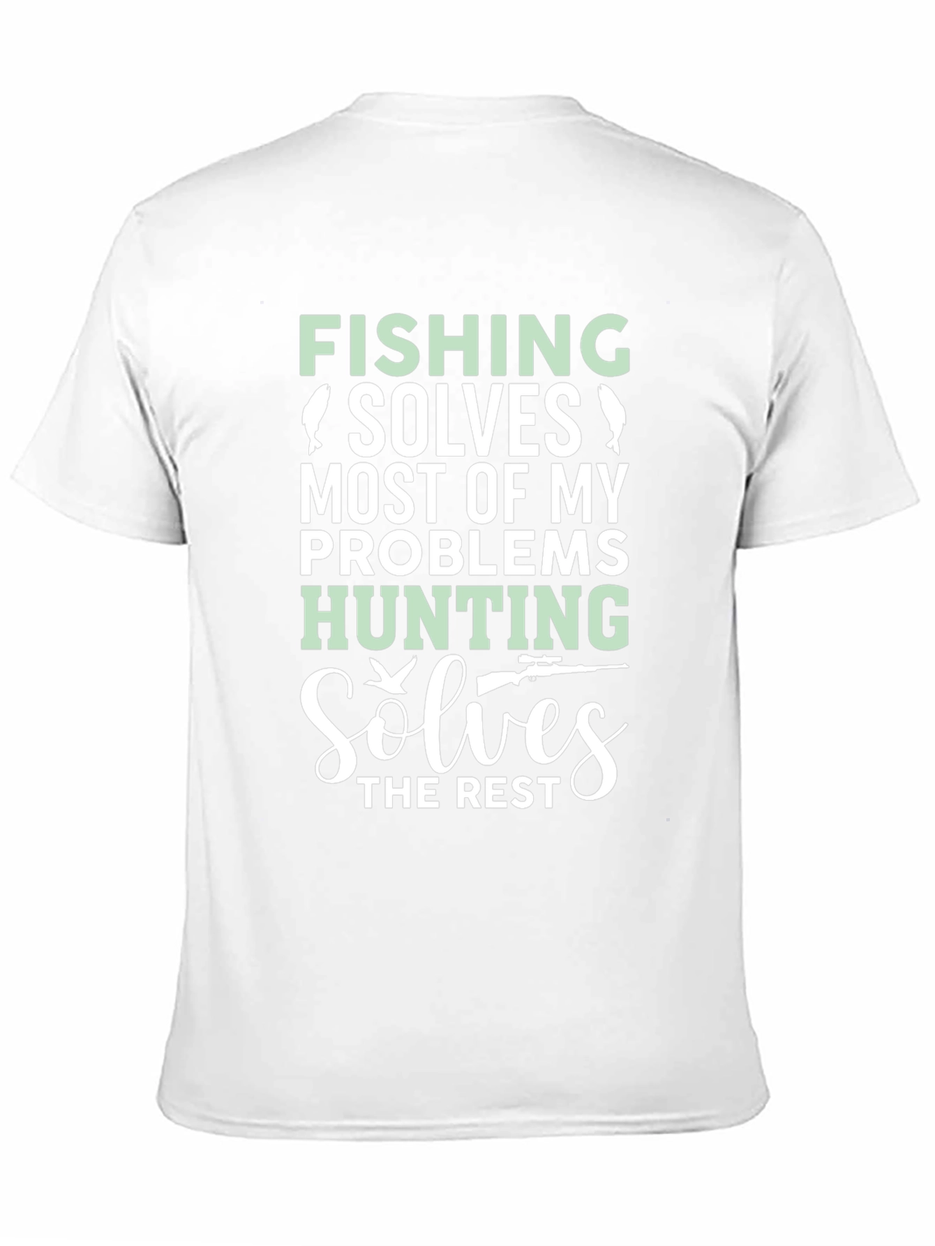 Fishing & Hunting Problem Solver Graphic Tee