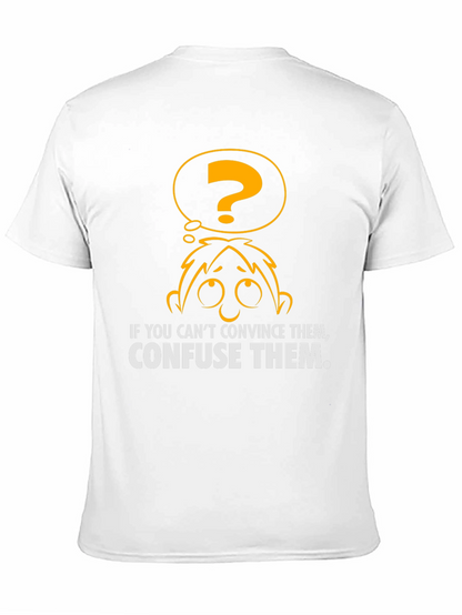Confuse Them T-Shirt - Funny Graphic Tee