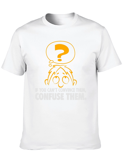 Confuse Them T-Shirt - Funny Graphic Tee
