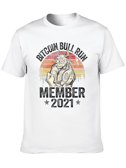 Bitcoin Bull Run Member 2021 T-Shirt