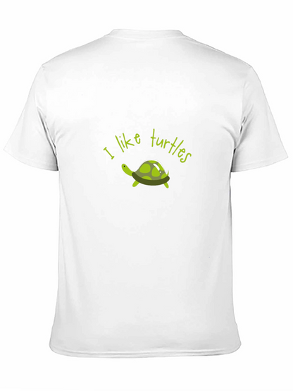 I Like Turtles Graphic T-Shirt