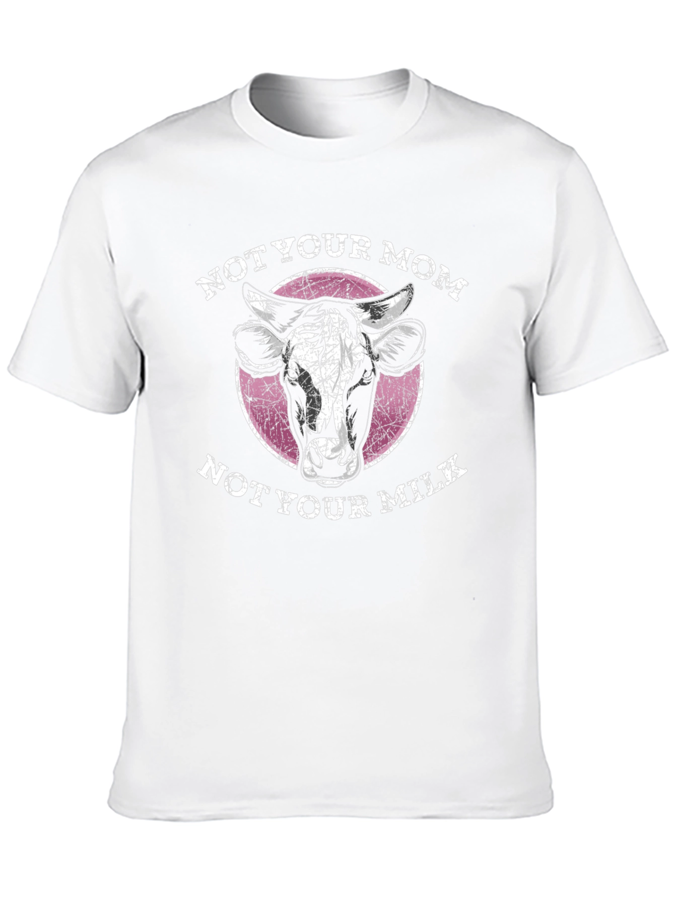 Not Your Mom Not Your Milk - Graphic Tee