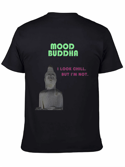 Mood Buddha Graphic Tee - Chill But Not T-Shirt